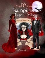 Dollys and Friends, Vampires Paper Dolls: Wardrobe No: 11 154821597X Book Cover