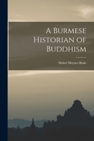 A Burmese Historian of Buddhism 1241059470 Book Cover