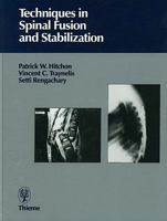 Techniques in Spinal Fusion and Stabilization 0865775230 Book Cover