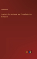 Lehrbuch der Anatomie und Physiologie des Menschen 3368261231 Book Cover