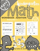 Kindergarten Math Addition Workbook Age 5-7: -- Math Workbooks for Kindergarteners 1st Grade Math Workbooks Math book for Learning Numbers, Place Value and Regrouping Master Addition - Math Activities 1034612271 Book Cover