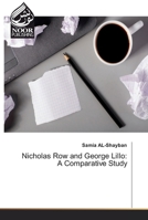 Nicholas Row and George Lillo: A Comparative Study 3330851740 Book Cover