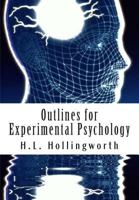 Outlines for Experimental Psychology 1468044087 Book Cover