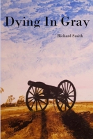 Dying in Gray 1387557211 Book Cover