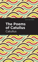The Poems of Catullus 1722612487 Book Cover