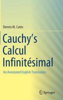 Cauchy's Calcul Infinitésimal: An Annotated English Translation 3030110354 Book Cover