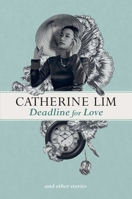 Deadline for love and other stories (Writing in Asia series) 9814779555 Book Cover