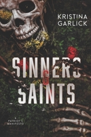 Sinners and Saints: a Patriot's Manifesto 153313572X Book Cover