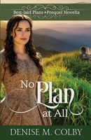 No Plan at All 1649175477 Book Cover