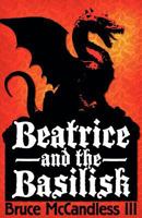 Beatrice and the Basilisk 0615609015 Book Cover