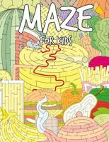 Maze For Kids: The Amazing Various Foods Mazes Puzzle Game Activity Books For Kids 1090377851 Book Cover