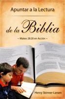 Apuntar a la Lectura de la Biblia; Mateo 28: 20 en Accion 0991585216 Book Cover