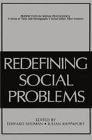 Redefining Social Problems (Perspectives in Social Psychology) 030642052X Book Cover