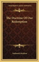 The Doctrine of Our Redemption 1163151386 Book Cover