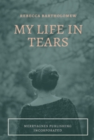 My Life in Tears 1087888190 Book Cover