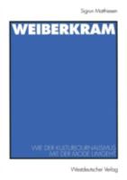Weiberkram: Wie Der Kulturjournalismus Mit Der Mode Umgeht 3531134728 Book Cover