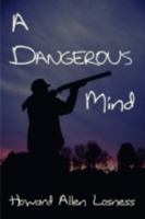 A Dangerous Mind 1440100837 Book Cover
