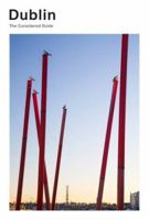 Dublin: The Considered Guide 1909399930 Book Cover