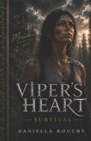 Viper's Heart: survival B0CJL2GR1X Book Cover