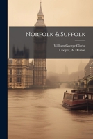 Norfolk & Suffolk 1025166493 Book Cover