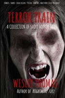 Terror Train: A Collection Of Short Horror Tales B0DWXMQ7RX Book Cover