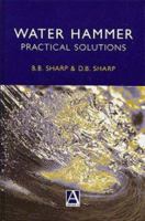 Water Hammer: Practical Solutions 0340645970 Book Cover