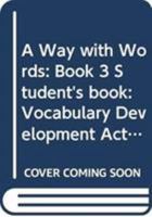 A Way with Words: Book 3 Student's book: Vocabulary Development Activities for Learners of English 052135921X Book Cover