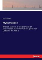 Myles Standish with an Account of the Exercises of Consecration 0530395746 Book Cover