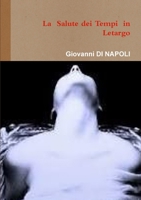La Salute nei Tempi in Letargo 0244839980 Book Cover