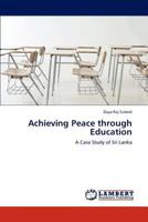 Achieving Peace Through Education 3848489112 Book Cover