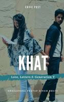 Khat: Love, Letters & Generation Y 1724434225 Book Cover