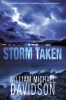 Storm Taken: A Supernatural Thriller 1621357821 Book Cover