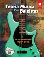 Teoria Musical para Baixistas: Um guia completo e prático para tocar com mais confiança e liberdade 099672768X Book Cover