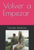 Volver a Empezar (Spanish Edition) B0FLQJVCGD Book Cover