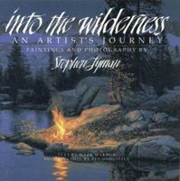 Into the Wilderness: An Artist's Journey 1885183313 Book Cover