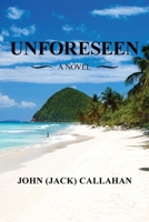 Unforeseen : A Novel 1728371635 Book Cover