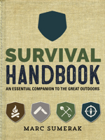 Survival Handbook: An Essential Companion to the Great Outdoors 0760364354 Book Cover