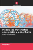 Modelação matemática em ciências e engenharia 6209321720 Book Cover