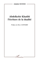 Abdelkebir Khatibi l'écriture de la dualité 2738420109 Book Cover