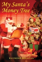 My Santa's Money Tree B0DT529NB6 Book Cover