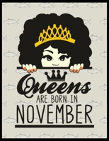 Queens Are Born In November: Sketch Book For Girls-120 Large Blank Pages(8.5X11)Sketching, Drawing Anything Kids Like & Improving Drawingskills, This Sketch Book For Girls & Boys Will Help Them Improv 1695399420 Book Cover