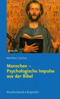 Menschen - Psychologische Impulse Aus Der Bibel 3525616147 Book Cover