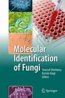 Molecular Identification of Fungi 3642050417 Book Cover
