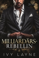 Die Milliardärs-Rebellin: Liebesroman (Die Winters Saga) (German Edition) B0G6987J56 Book Cover