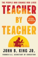 Teacher By Teacher: The People Who Change Our Lives 153875777X Book Cover