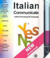 Yes No Italian Phrase-Book: Communicate Without Knowing the Language with Pens/Pencils (Yes No Phrase Books) 2846150524 Book Cover