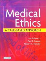 Medical Ethics: A Case-Based Approach 0702025437 Book Cover