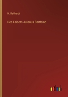 Des Kaisers Julianus Bartfeind 3368011588 Book Cover