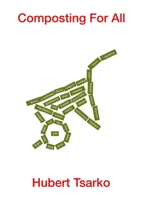 Composting For All 1326936158 Book Cover