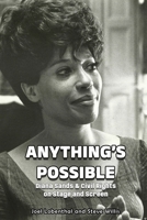 Anything’s Possible: Diana Sands & Civil Rights on Stage and Screen B0GTBMNVGC Book Cover